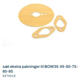 SET95CE  sæt ekstra pakninger til BOW35-55-60-75-80-95 SKR.: